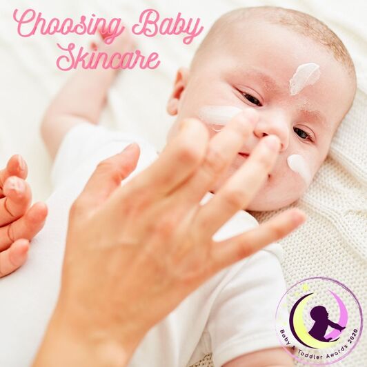 Baby & Toddler Awards Tips for choosing baby skincare products